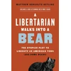 KNYGA Matthew Hongoltz Hetling A Libertarian Walks Into a Bear