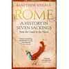 KNYGA Matthew Kneale Rome: A History in Seven Sackings
