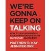 KNYGA Matthew R Kay We're Gonna Keep On Talking, How to Lead Meaningful Race Conversations in the Elementary Classroom