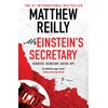 KNYGA Matthew Reilly Mr Einstein's Secretary, From the creator of No. 1 Netflix thriller INTERCEPTOR