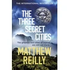 KNYGA Matthew Reilly Three Secret Cities