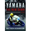 KNYGA Matthew Richardson Yamaha: the New Dawn