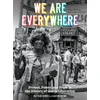 KNYGA Matthew Riemer We Are Everywhere, A Visual Guide to the History of Queer Liberation, So Far