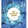 KNYGA Matthieu Pinon 100 Years of Anime