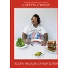 KNYGA Matty Mattheson Soups, Salads, Sandwiches, A Cookbook