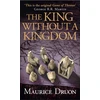 KNYGA Maurice Druon King Without a Kingdom