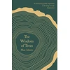 KNYGA Max Adams Wisdom of Trees, A Miscellany