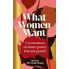 KNYGA Maxine Mei-Fung Chung What Women Want, Conversations on Desire, Power, Love and Growth