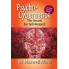 KNYGA Maxwell Maltz Psycho-Cybernetics The Search for Self-Respect