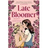 KNYGA Mazey Eddings Late Bloomer, The next swoony rom-com from the author of A BRUSH WITH LOVE!