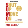 KNYGA Mcgee Paul SUMO (Shut Up, Move On), The Straight-Talking Guide to Succeeding in Life, 20th Anniversary Edition
