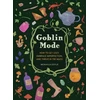 KNYGA Mckayla Coyle Goblin Mode, How to Get Cozy, Embrace Imperfection, and Thrive in the Muck