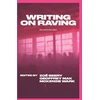 KNYGA Mckenzie Wark Writing on Raving