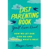 KNYGA Meagan Francis Last Parenting Book You'll Ever Read, How We Let Our Kids Go and Embrace What's Next