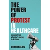 KNYGA Meenal Viz Power of Protest in Healthcare, Lessons From a Doctor’s Journey to Activism