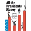 KNYGA Megan Gorman All the Presidents' Money