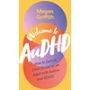 KNYGA Megan Griffith Welcome to AuDHD