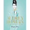 KNYGA Megan Hess Audrey Hepburn, The Illustrated World of a Fashion Icon