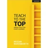 KNYGA Megan Mansworth Teach to the Top: Aiming High for Every Learner