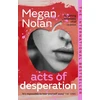 KNYGA Megan Nolan Acts of Desperation, The must-read novel