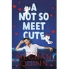 KNYGA Meghan Quinn A Not So Meet Cute