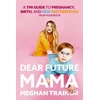 KNYGA Meghan Trainor Dear Future Mama