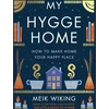 KNYGA Meik Wiking My Hygge Home, How to Make Home Your Happy Place
