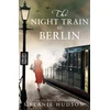 KNYGA Melanie Hudson Night Train to Berlin