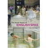 KNYGA Melanie King Secret History of English Spas, The