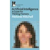 KNYGA Melanie Mitchell Mitchell Melanie Artificial Intelligence: A Guide for Thinking Humans