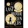 KNYGA Melissa Caruso Last Hour Between Worlds