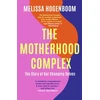 KNYGA Melissa Hogenboom Motherhood Complex