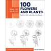 KNYGA Melissa Washburn Draw Like an Artist: 100 Flowers and Plants, Step-by-Step Realistic Line Drawing * A Sourcebook for Aspiring Artists and Designers
