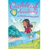 KNYGA Melody Lockhart Oakleaf Academy: An Adventure at Fairy School