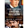 KNYGA Melvyn P Leffler Confronting Saddam Hussein