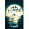 KNYGA Mennie Al Night Swimming: How to swim through the darkness