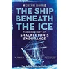 KNYGA Mensun Bound Ship Beneath the Ice, The Discovery of Shackleton's Endurance