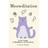 KNYGA Eleanor Abraham Meowditation, A Cat's Guide to Mindfulness and Pawsitivity