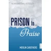 KNYGA Merlin Carothers Prison to Praise