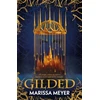 KNYGA Meyer M Gilded, 'The queen of fairy-tale retellings!' Booklist