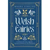 KNYGA Mhara Starling Welsh Fairies, A Guide to the Lore, Legends, Denizens &amp; Deities of the Otherworld