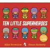KNYGA Michael Brownlow Brownlow Mike Ten Little Superheroes