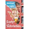 KNYGA Michael Deagler Early Sobrieties