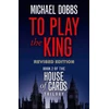 KNYGA Michael Dobbs To Play the King