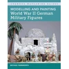 KNYGA Michael Farnworth Modelling and Painting World War II German Military Figures