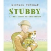 KNYGA Michael Foreman Stubby: A True Story of Friendship