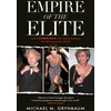 KNYGA Michael Grynbaum Empire of the Elite, Inside Conde Nast, the media dynasty that reshaped the world