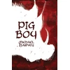 KNYGA Michael Harvey Pig Boy