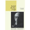 KNYGA Michael Ignatieff Isaiah Berlin