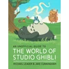 KNYGA Michael Leader Unofficial Guide to the World of Studio Ghibli